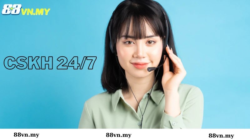 Hỗ trợ chăm sóc khách hàng 24/7 tại 88VN